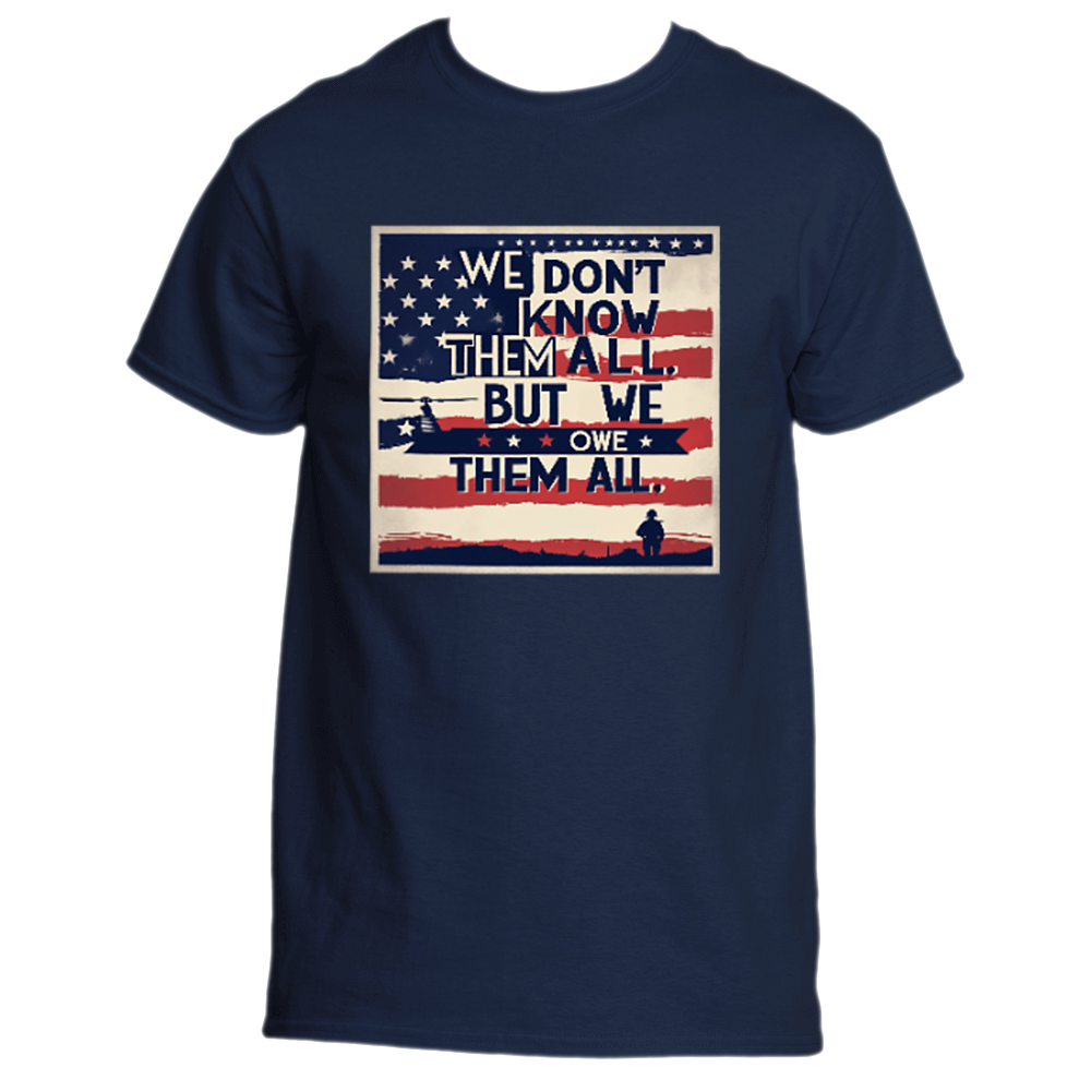 “We Owe Them All” Memorial Tribute Tee