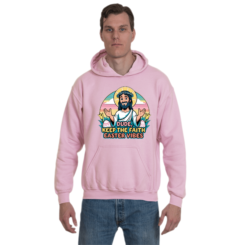 Dude, Keep the Faith Easter Vibes Hoodie