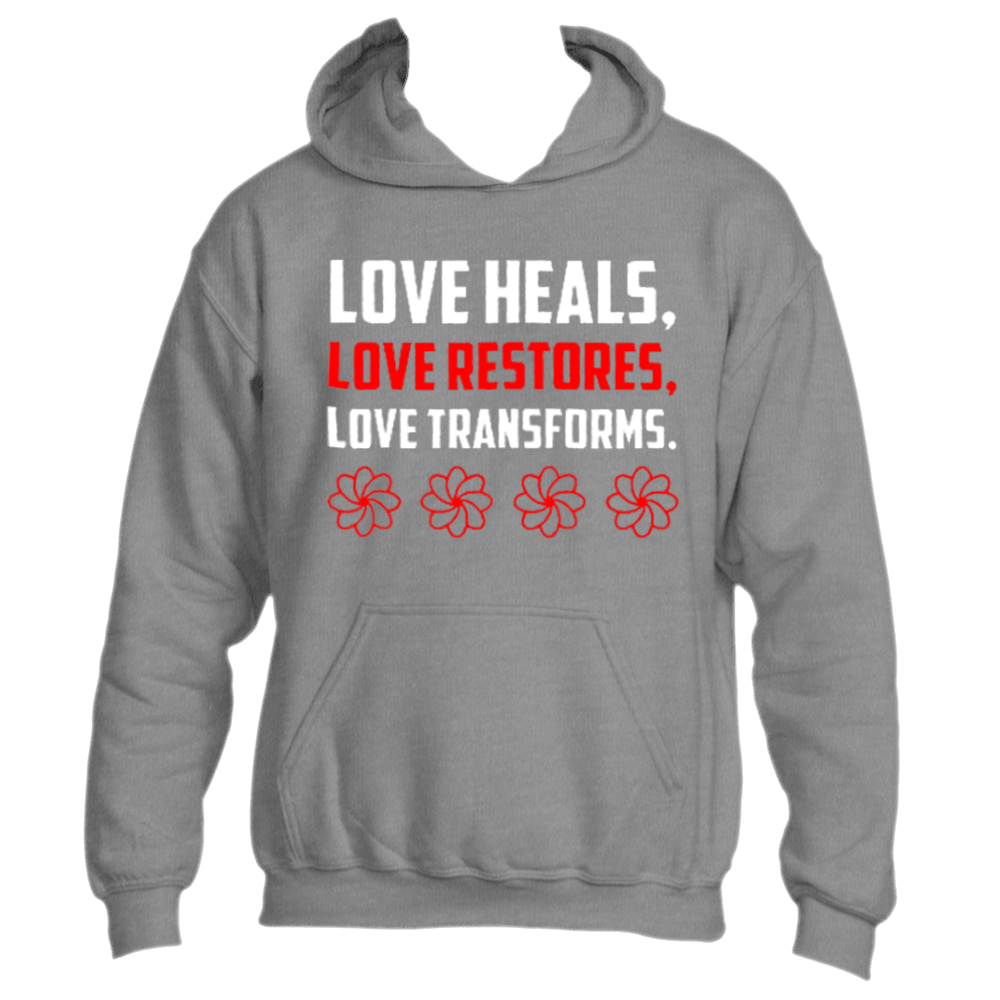 The Divine Dispatch Love Heals Hoodie prominently displays the phrase "Love Heals, Love Restores, Love Transforms" in bold white and red lettering above four vibrant red flowers. Experience the transformative power of love with this cozy piece of apparel.
