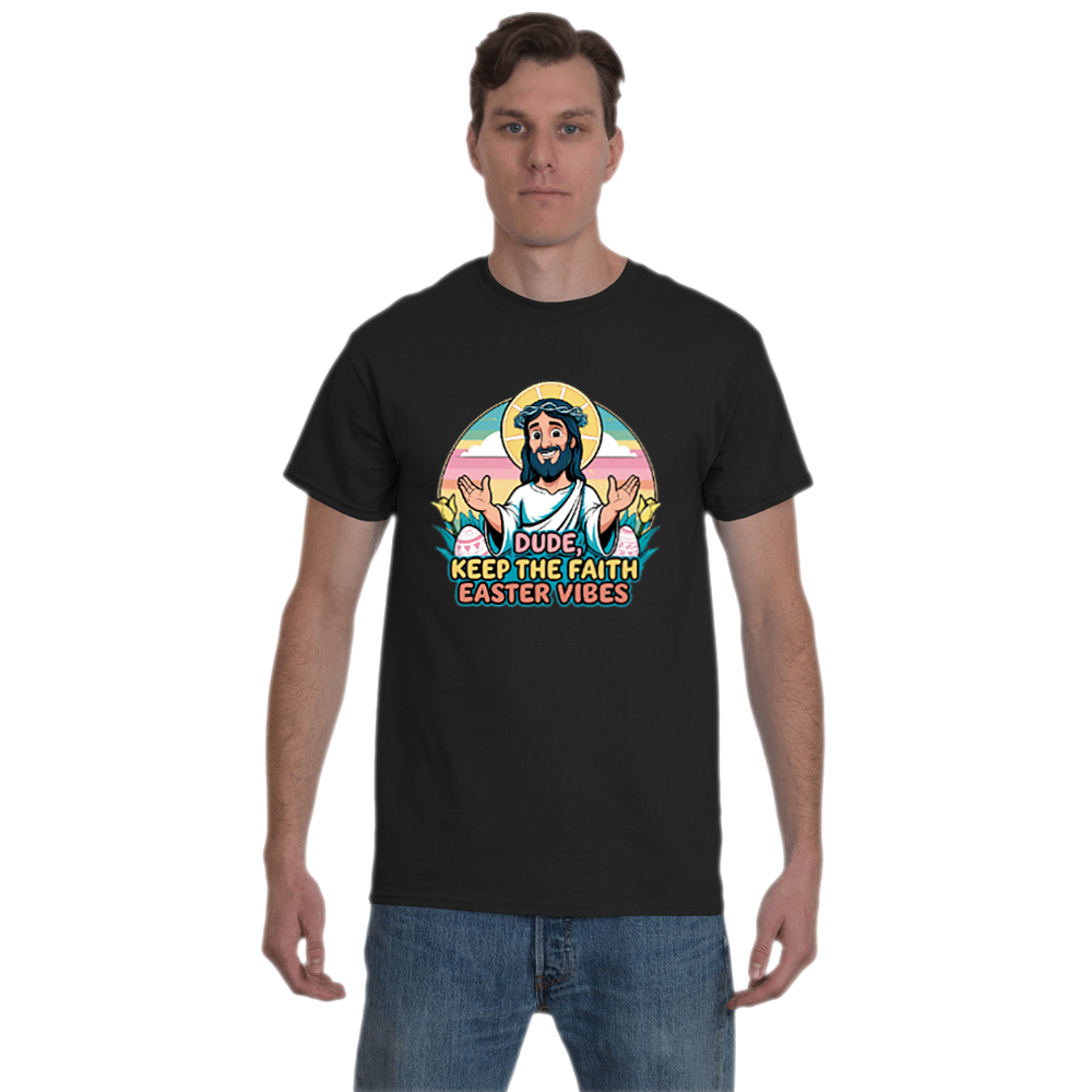 Dude, Keep the Faith Easter Vibes Tee