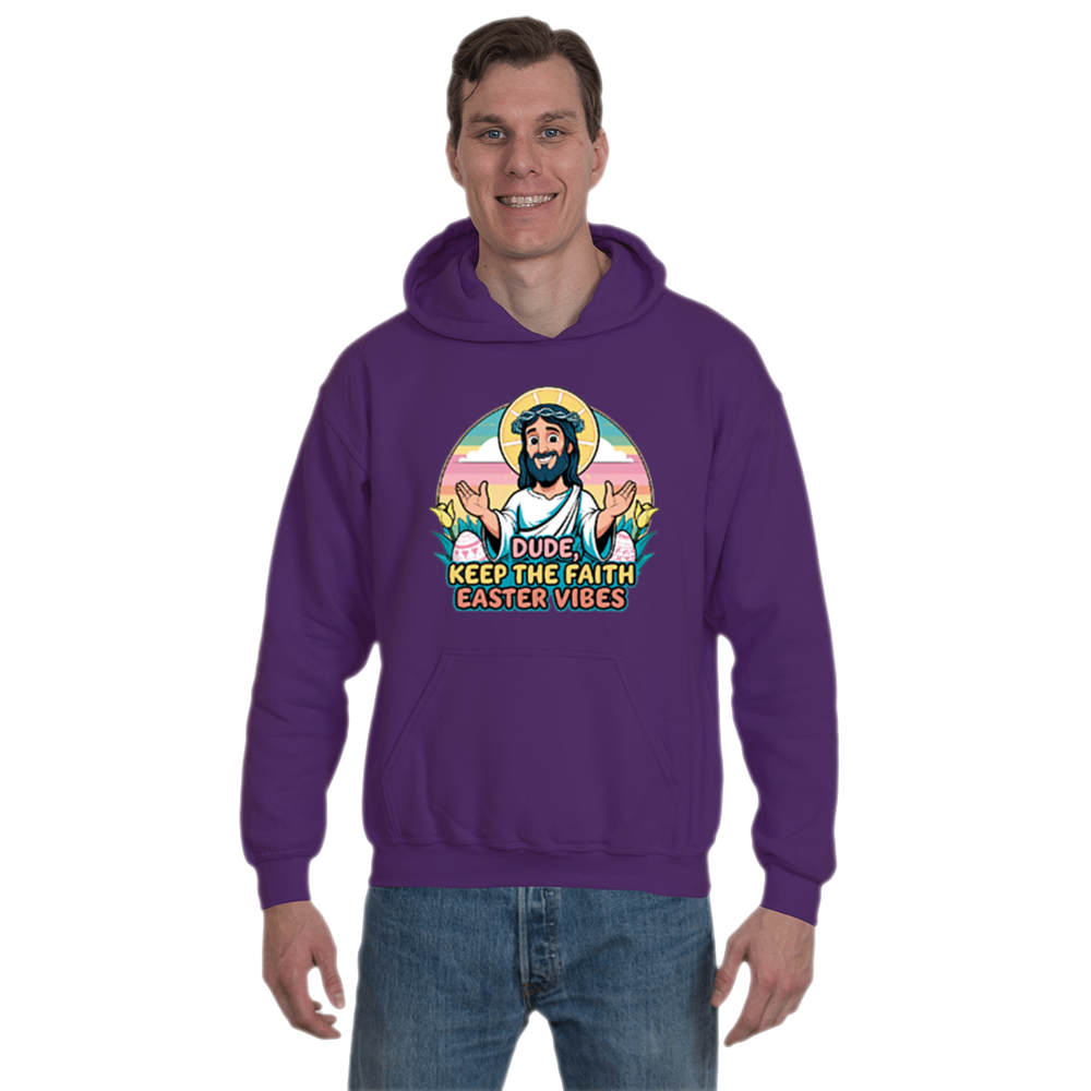 Dude, Keep the Faith Easter Vibes Hoodie