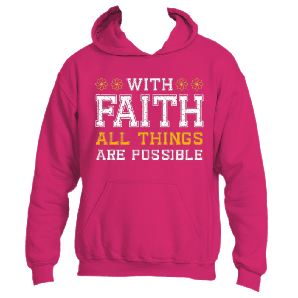 Discover the *With Faith Hoodie* by Divine Dispatch, a vibrant pink hoodie featuring the empowering message "With Faith All Things Are Possible" in bold white and yellow letters. It includes charming accents around "Faith" and is ideal for those who support charitable causes.