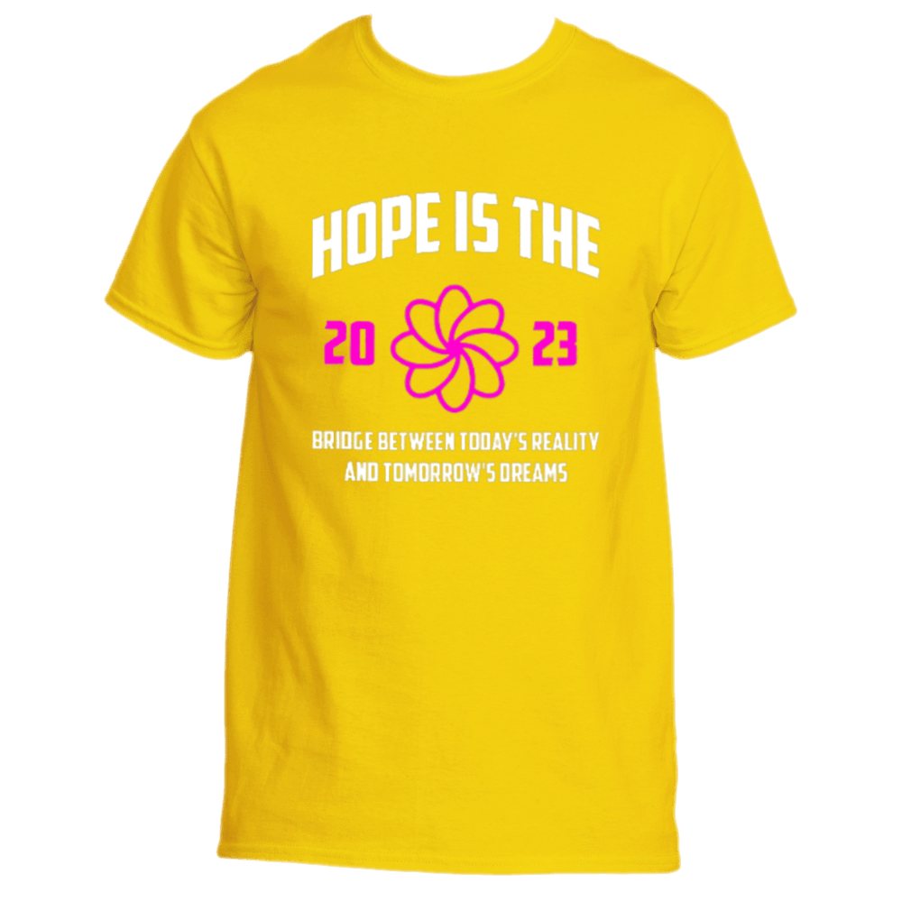 Introducing the Hope is the Bridge T-Shirt from Divine Dispatch: a vibrant yellow tee adorned with white and pink text saying, "Hope is the Bridge between today&