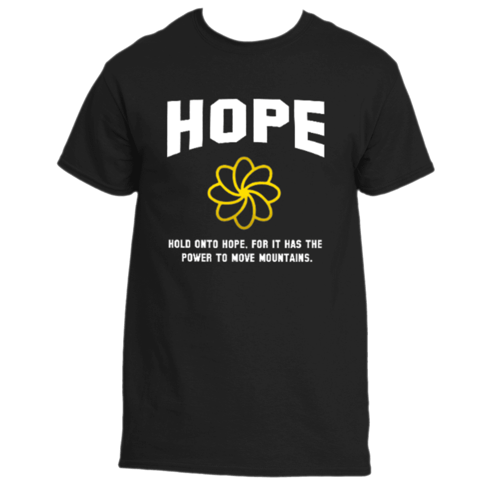 The Hold on to Hope T-Shirt by Divine Dispatch showcases a black tee adorned with the word "HOPE" in striking white letters, complemented by a bright yellow flower design. It features the uplifting message: "Hold onto hope, for it has the power to move mountains." Ideal for supporting charitable causes.