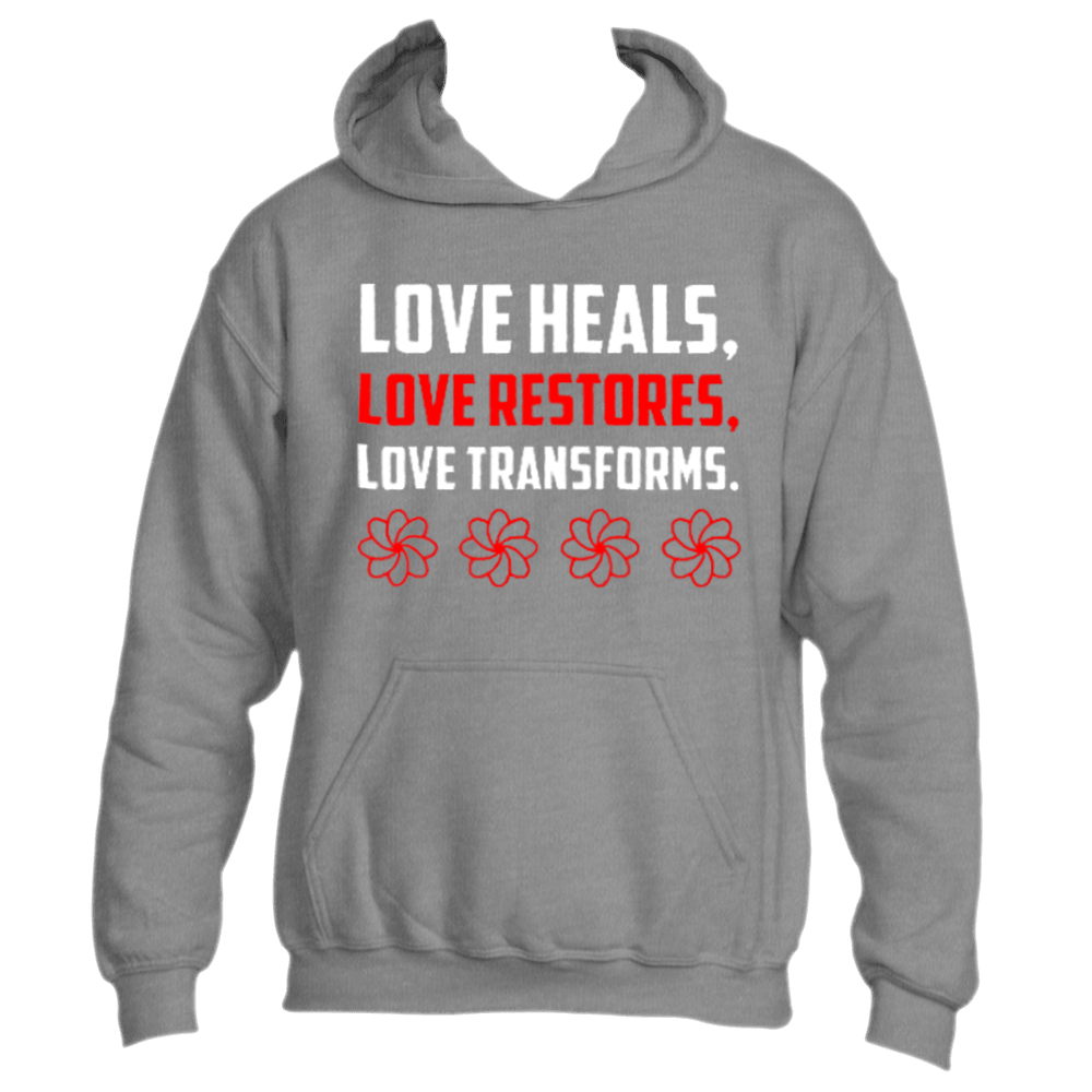 The Divine Dispatch Love Heals Hoodie prominently displays the phrase &quot;Love Heals, Love Restores, Love Transforms&quot; in bold white and red lettering above four vibrant red flowers. Experience the transformative power of love with this cozy piece of apparel.