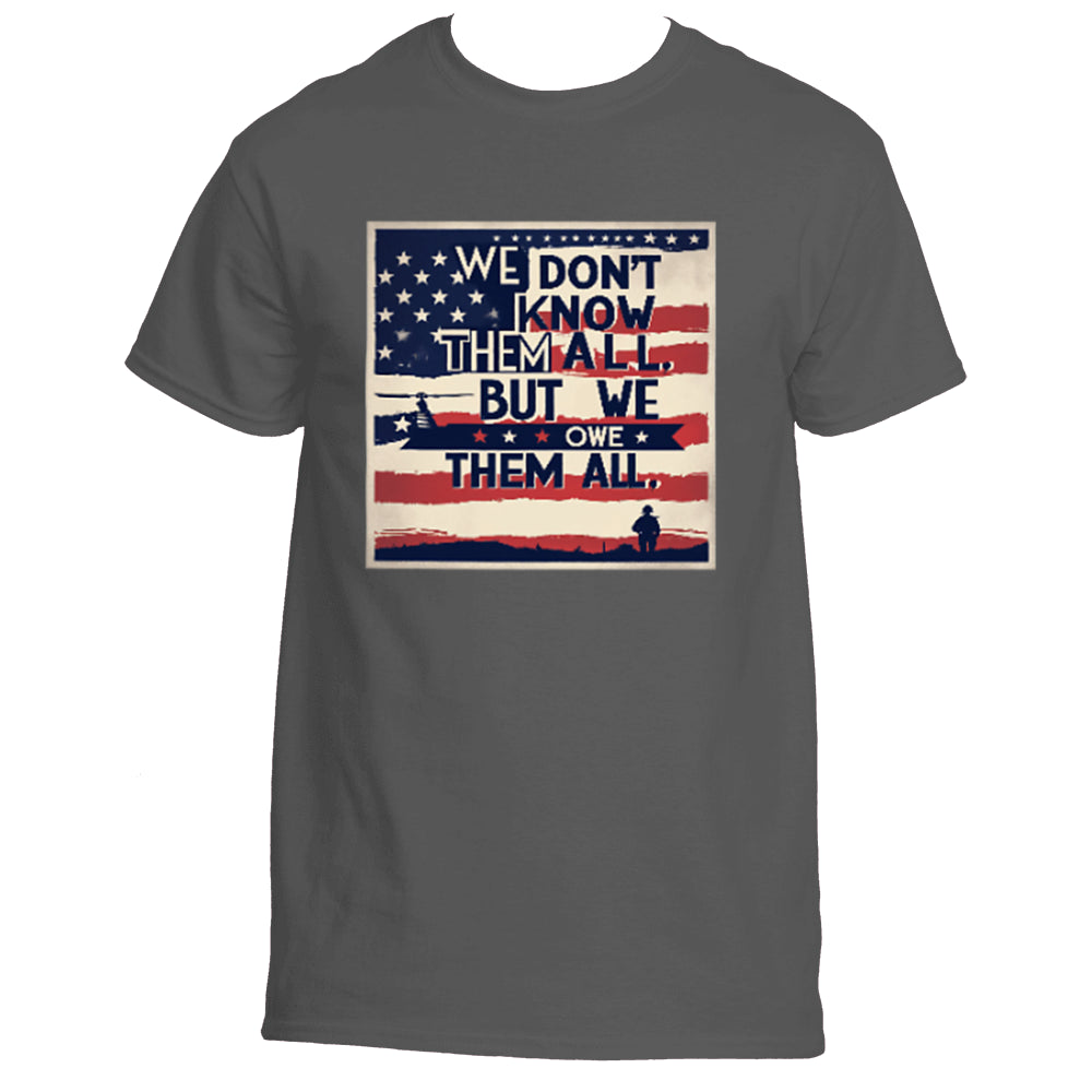“We Owe Them All” Memorial Tribute Tee