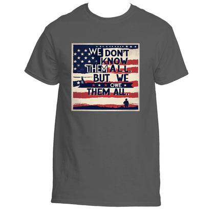 “We Owe Them All” Memorial Tribute Tee