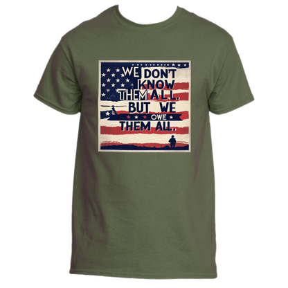 “We Owe Them All” Memorial Tribute Tee