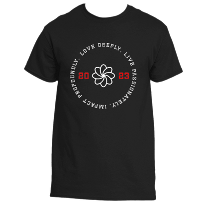 The Divine Dispatch Love Deeply T-Shirt showcases a bold statement in a white flower design. The text &quot;Love Deeply, Live Passionately, Impact Profoundly&quot; is artfully displayed with “20” and “23” on either side of the flower—a perfect combination of premium fabric and meaningful message in classic black.