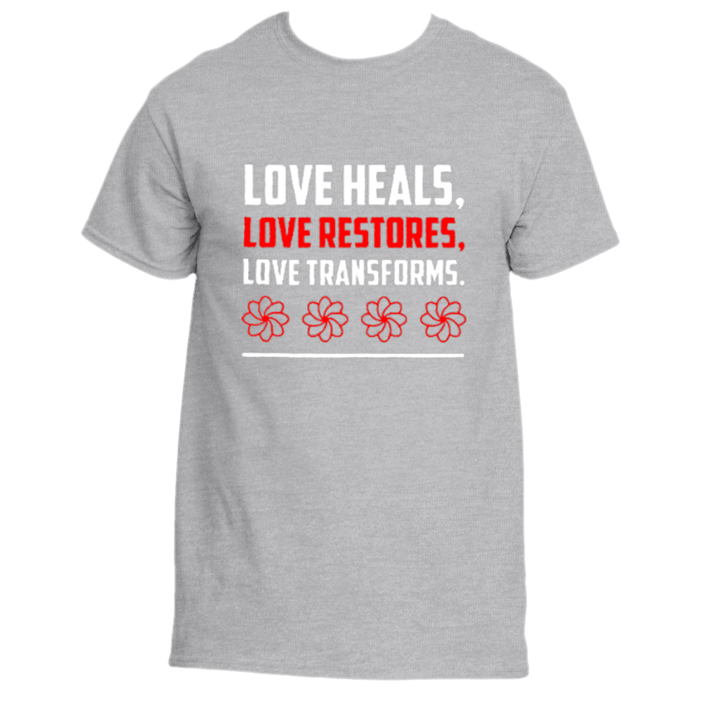 Ash grey Love Heals T-Shirt by Divine Dispatch, displaying the inspiring mantra &quot;Love heals, Love restores, Love transforms&quot; in sharp white and striking red lettering. It includes four vivid red flower graphics, ideal for conveying the themes of healing and transformation.