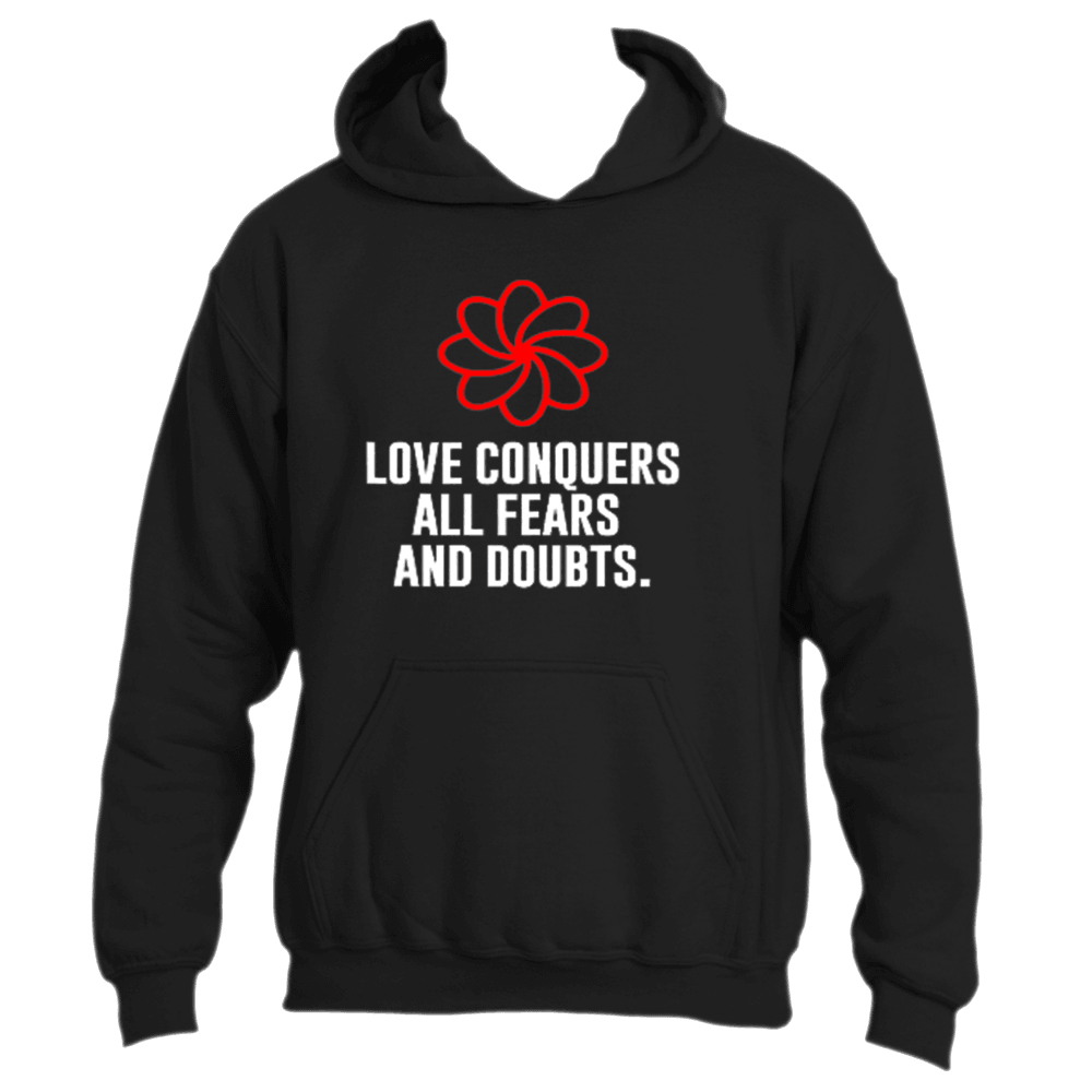 Black hoodie with a red flower design, featuring the timeless phrase &quot;LOVE CONQUERS ALL FEARS AND DOUBTS&quot; in white letters. Product: Love Eternal by Divine Dispatch.