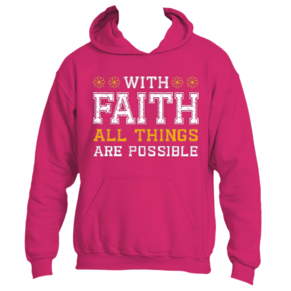 Discover the *With Faith Hoodie* by Divine Dispatch, a vibrant pink hoodie featuring the empowering message &quot;With Faith All Things Are Possible&quot; in bold white and yellow letters. It includes charming accents around &quot;Faith&quot; and is ideal for those who support charitable causes.