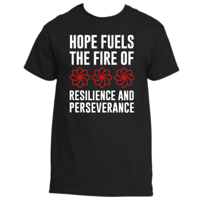 The uplifting Hope Fuels T-Shirt from Divine Dispatch, in classic black, showcases the quote &quot;Hope fuels the fire of resilience and perseverance&quot; with three red flower icons artfully placed above and below the text.