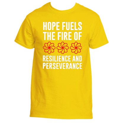 The Hope Fuels T-Shirt by Divine Dispatch is a daisy-colored shirt featuring the uplifting phrase, &quot;Hope fuels the fire of resilience and perseverance,&quot; along with three stylized red flowers. This tee is not only inspiring but also supports charitable initiatives that drive change.