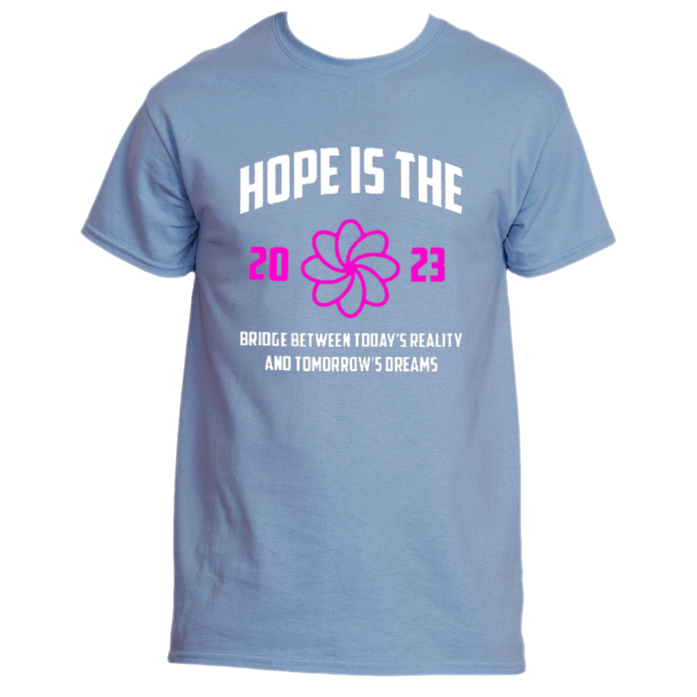 Inspiring tee: The &quot;Hope is the Bridge T-Shirt&quot; by Divine Dispatch features a blue color with white and pink text saying, &quot;Hope is the Bridge between today&